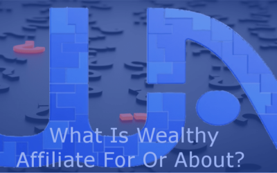 What Is Wealthy Affiliate For Or About?